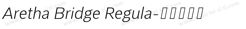 Aretha Bridge Regula字体转换